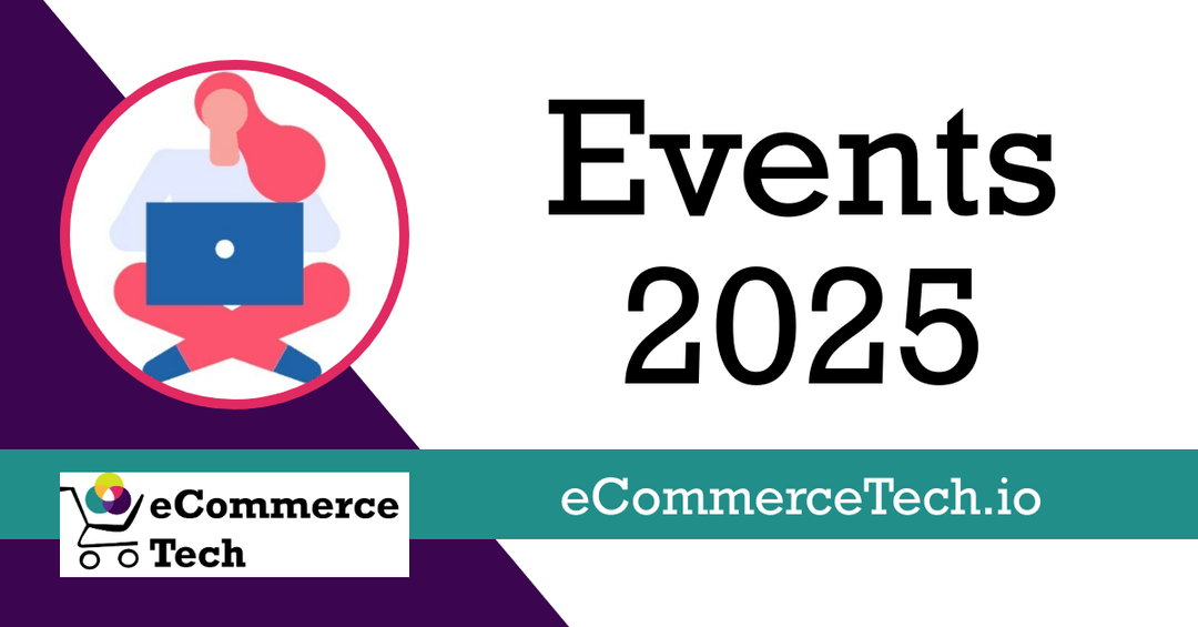 Top eCommerce Events 2025